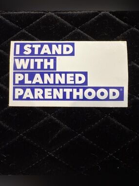 I Stand With Planned Parenthood Sticker -Blue & White 4" x 2" New 2022 Protest